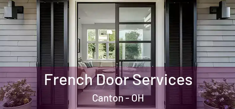 French Door Services Canton - OH