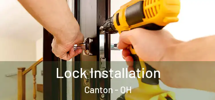Lock Installation Canton - OH
