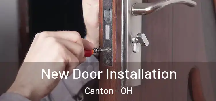 New Door Installation Canton - OH